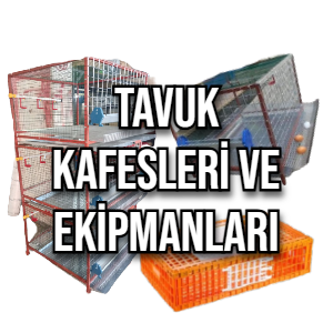 Tavuk Kafesleri ve Ekipmanları