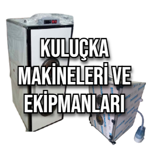 Kuluçka Makineleri ve Ekipmanları