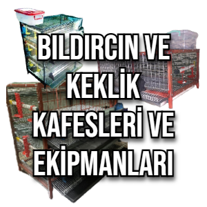 Bıldırcın ve Keklik Kafesleri ve Ekipmanları